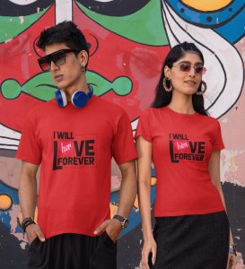 We Will Love Each Other Forever Printed Couple (Red) T-shirts