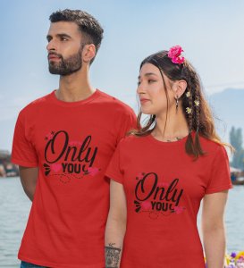 Only You And No One Else Cutest Printed (Red) T-shirts For Couples