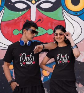 Only You And No One Else Cutest Printed (Black) T-shirts For Couples
