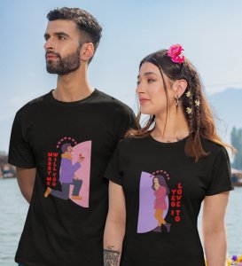 Will You Marry Me? Printed (Black) T-shirts For Couples