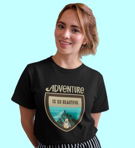 HopOfferThe Beauty Of Adventure Black Round Neck Cotton Half Sleeved Women's T-Shirt with Printed Graphics