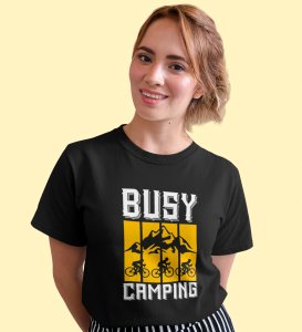 HopOfferBusy Camping Black Round Neck Cotton Half Sleeved Women's T-Shirt with Printed Graphics