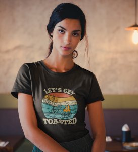 HopOfferLet's Get Toasted  Black Round Neck Cotton Half Sleeved Women's T-Shirt with Printed Graphics