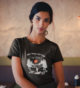 HopOfferTravel To Try Black Round Neck Cotton Half Sleeved Women's T-Shirt with Printed Graphics