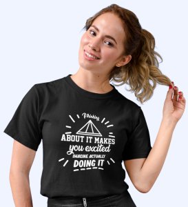 HopOfferImagine Doing It Black Round Neck Cotton Half Sleeved Women's T-Shirt with Printed Graphics