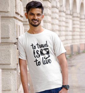 To travel is to live Printed t-shirts - Clothes for travelers and riders -for mens - suitable for all kinds of Adventurous journey- best gifting item for friends and family.