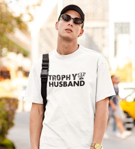 Trophy Husband White Round Neck Cotton Half Sleeved Men's T-Shirt with Printed Graphics