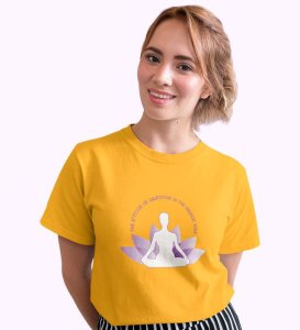 Attitude Of Gratitude Yellow Round Neck Cotton Half Sleeved Women T-Shirt with Printed Graphics
