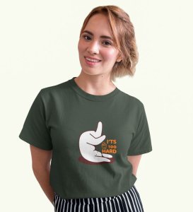 It's Too Hard! Green Round Neck Cotton Half Sleeved Women T-Shirt with Printed Graphics