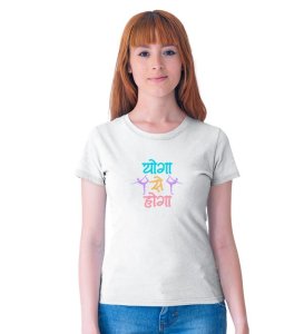 Yoga Se Hoga! White Round Neck Cotton Half Sleeved Women T-Shirt with Printed Graphics