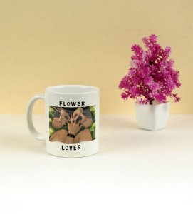 Flower Lover Moment Captured With Warmth Printed Coffee Mug 250ml