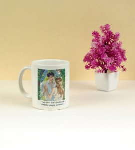 Two Souls Met Beyond Coincidence Printed Coffee Mug 250ml