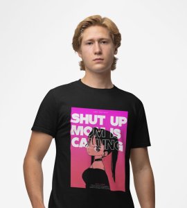 Dramatic Pause: Shut Up Mom's On The Line Graphic Printed Black T-Shirt