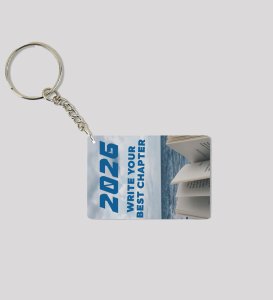 Literary Theme Keychain Encouraging You to Write Your Best Chapter in the Inspiring Year 2026 Printed Keychain Pack of 2.