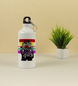 Pain Today Strength Tomorrow Quote Aluminium Printed Sipper Bottle 600ml